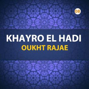 Download track Khayro El Hadi, Pt. 2 Oukht Rajae