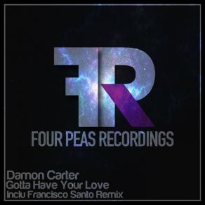 Download track Gotta Have Your Love Damon Carter