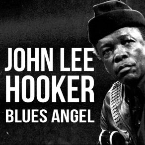 Download track Gotta Boogie John Lee Hooker