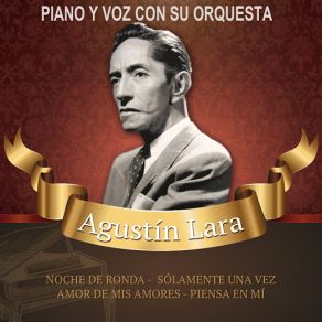 Download track Solamente Una Vez (Remasterizado) Agustín Lara