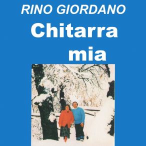 Download track Chitarra Mia Rino Giordano