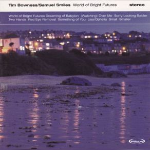 Download track Brightest Blue Tim Bowness, Samuel Smiles