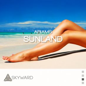 Download track Sunland (Original Mix) Ariams