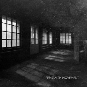 Download track Acte V PERISTALTIK MOVEMENT