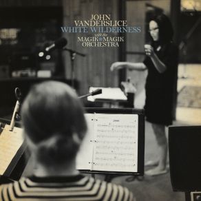 Download track White Wilderness John Vanderslice