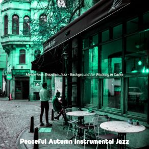 Download track Background For Studying Peaceful Autumn Instrumental Jazz