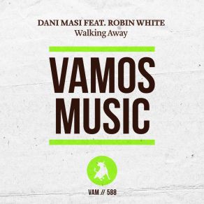 Download track Walking Away (Dj Kone & Marc Palacios Remix) Dani MasiRobin White