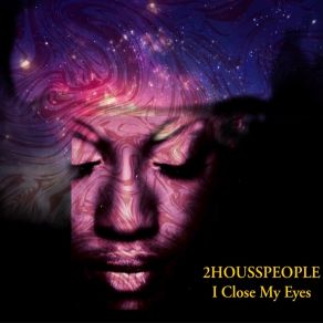 Download track I Close My Eyes (Side B1) 2Housspeople