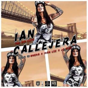 Download track Callejera Ian The Young Rich Boy