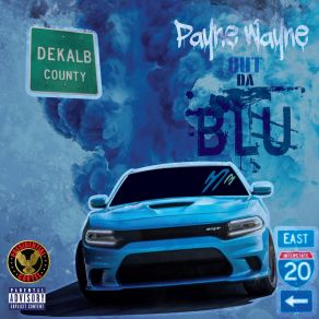 Download track Out Da Blu Payne Wayne