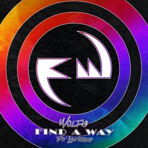 Download track Find A Way Wolfi3Lostchild