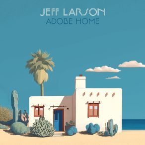 Download track Santa Ana Sunset Jeff Larson