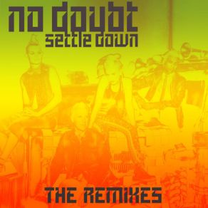 Download track Settle Down (So Shifty Remix) Gwen Stefani, No Doubt