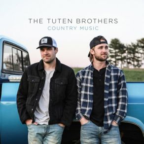 Download track Make Me Wanna Be The Tuten Brothers