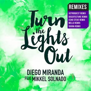 Download track Turn The Lights Out (Mello Remix) Mikkel SolnadoMello