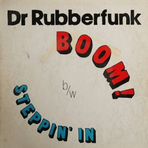 Download track Boom! Dr. RubberfunkJohn Turrell