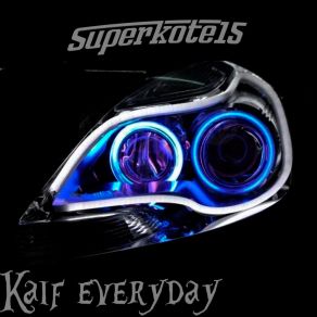 Download track Kaif For The Ears Superkote15