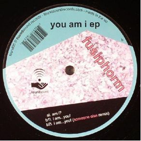 Download track I Am You! (Someone Else Remix)  Fusiphorm