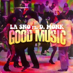 Download track Good Music Intro L. A. Sno