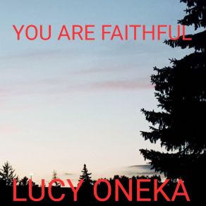 Download track I Will Bless The Name Of Jesus Lucy Oneka