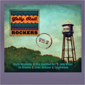 Download track Can't Stand To See You Go New Moon Jelly Roll Freedom RockersJim Dickinson