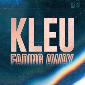 Download track Fading Away (Radio Edit) Kleu