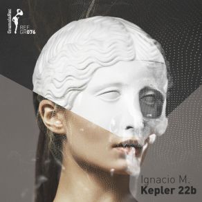 Download track Kepler 22b (Original Mix) Ignacio M