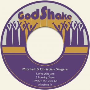 Download track Who Was John Mitchell´S Christian Singers