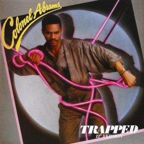 Download track (B1) Trapped (Dance Vocal Version) Colonel Abrams