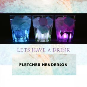 Download track Where There's You There's Me Fletcher Henderson