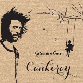 Download track Gitmeden Once Cankoray