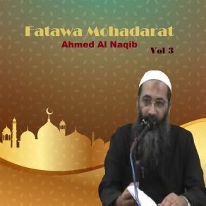 Download track Fatawa Mohadarat, Pt. 14 Ahmed Al Naqib