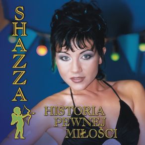 Download track Historia Pewnej Milości Shazza