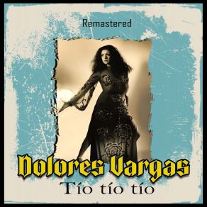 Download track Rondeña Taranta (Remastered) Dolores Vargas