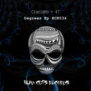 Download track 47 Degrees (Original Mix) Craninho