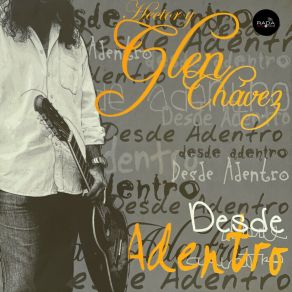 Download track Desde Que Ya No Estás Aquí Glen Chávez