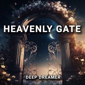 Download track Heavenly Gate Deep Dreamer