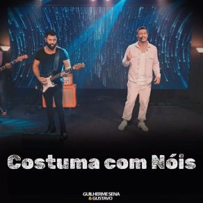 Download track Tem Nada A Ver / Te Cuida Coração Guilherme Sena