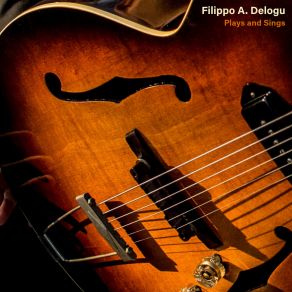 Download track I Ain't Got Nothing But The Blues Filippo A. Delogu