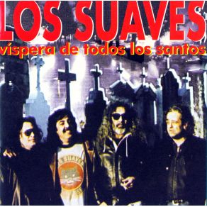 Download track Víspera De Todos Los Santos Los Suaves