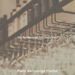 Download track Simple Ambience For Lounges Bar Lounge Playlist