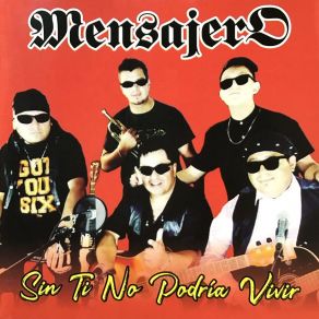 Download track Sin Ti No Podría Vivir Mensajero