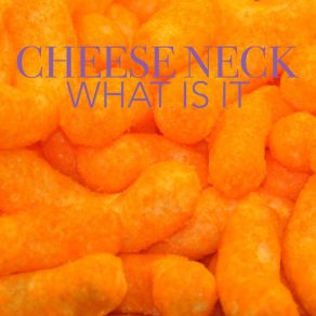 Download track Avant Garden Cheese Neck