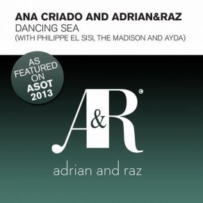 Download track Dancing Sea (The Madison Remix) Ana Criado, Adrian & RazThe Madison