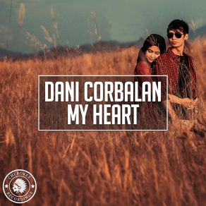 Download track My Heart (Extended Mix) Dani Corbalan