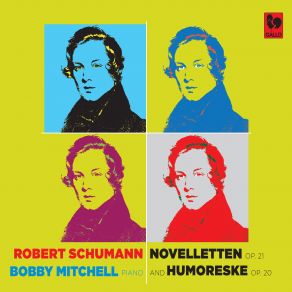 Download track Novelletten, Op. 21: No. 8 Sehr Lebhaft Bobby Mitchell