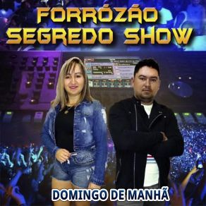 Download track Vilinha Forrózão Segredo Show