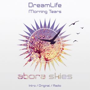 Download track Morning Tears (Original Mix) Dreamlife