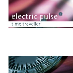 Download track Time Traveller Electric Pulse