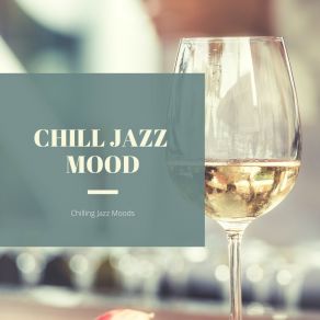 Download track Chilled Jazz Classic Chill Jazz Mood